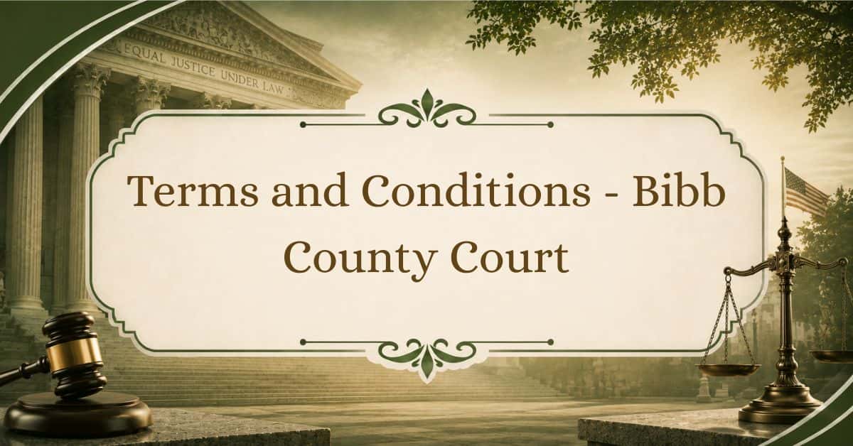 Terms-and-Conditions-Bibb-County-Court
